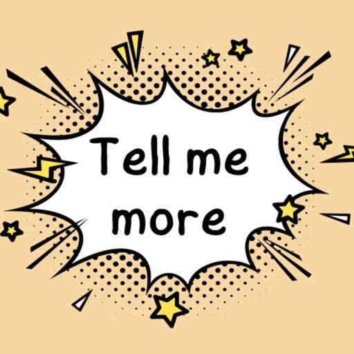 Tell me more!! icon