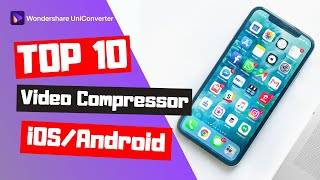 10 best free video compressor apps for android/ios